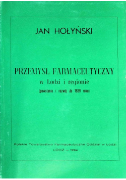 Przemysł farmaceutyczny w Łodzi i regionie