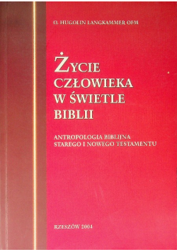 Życie człowieka w świetle biblii