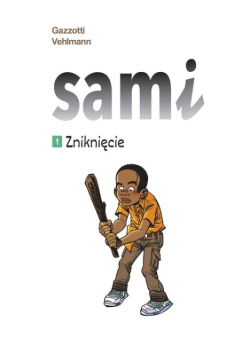 Sami Zniknięcie Tom 1