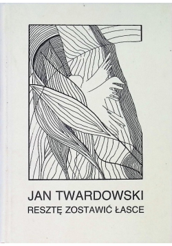 Resztę zostawić łasce