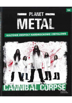 Planet METAL Tom 54 CANNIBAL CORPSE