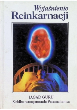 Wyjaśnienie Reinkarnacji