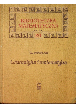 Biblioteczka matematyczna Tom 20 Gramatyka i matematyka