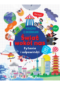 Świat wokół nas Pytania i odpowiedzi