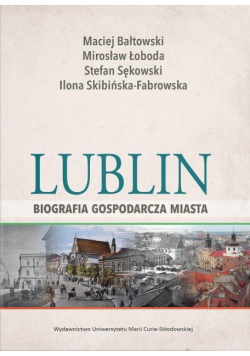 Lublin - biografia gospodarcza miasta