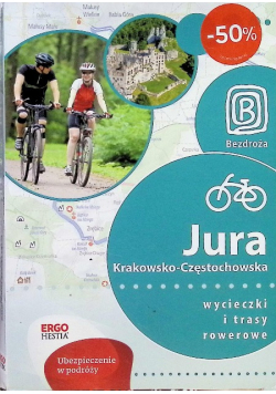 Jura Krakowsko-Częstochowska Wycieczki i trasy rowerowe