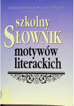 Szkolny słownik motywów literackich