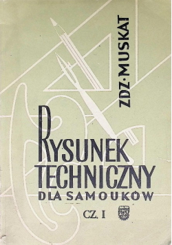 Rysunek techniczny dla samouków Część 1