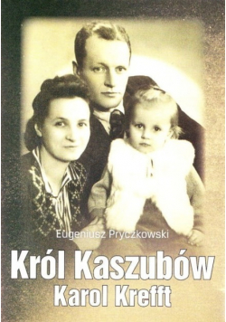 Król Kaszubów Karol Krefft