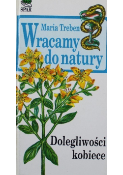 Wracamy do natury Dolegliwości kobiece