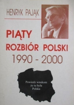 Piąty rozbiór Polski 1990-2000