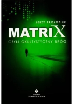 Matrix czyli okultystyczny bróg