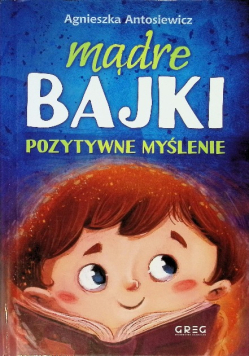Mądre bajki pozytywne myślenie