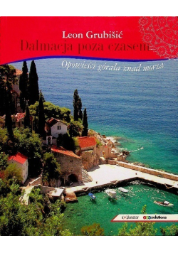 Dalmacja poza czasem