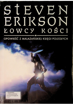 Opowieść z Malazańskiej Księgi Poległych Łowcy Kości