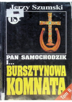 Pan Samochodzik i bursztynowa komnata Część II Tom 18