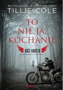 To nie ja kochanie Kaci Hadesa