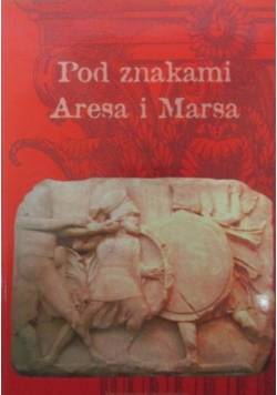 Pod znakami Aresa i Marsa
