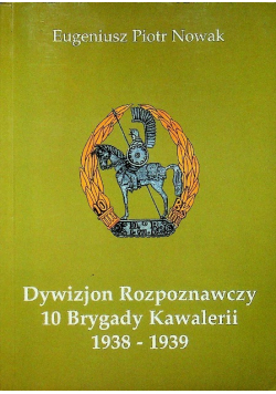 Dywizjon Rozpoznawczy 10 Brygady Kawalerii 1938 - 1939