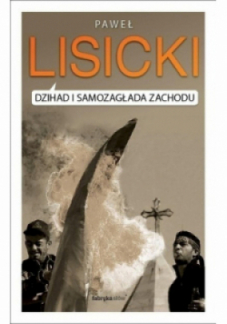 Dżihad i samozagłada Zachodu