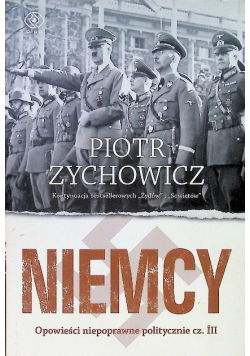 Niemcy Opowieści niepoprawne politycznie Część III