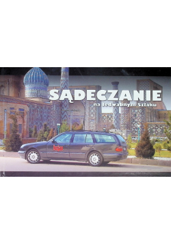 Sądeczanie na jedwabnym szlaku