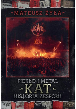 Piekło i metal Historia zespołu Kat