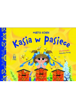 Kasia w pasiece
