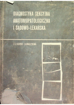 Diagnostyka sekcyjna anatomopatologiczna i sądowo