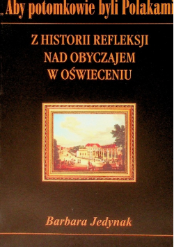 Z historii refleksji nad obyczajem w oświeceniu