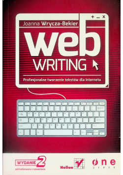 Webwriting Profesjonalne tworzenie tekstów dla Internetu