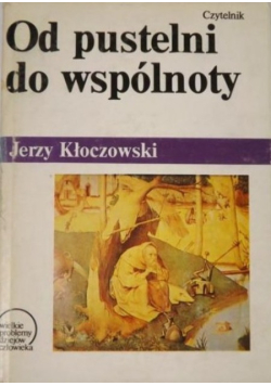 Od pustelni do wspólnoty