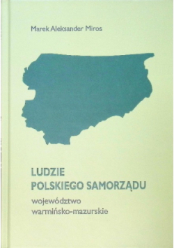 Ludzie polskiego samorządu woj. warmińsko-mazurski