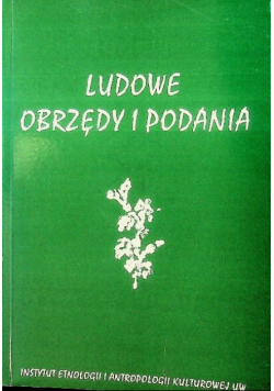 Ludowe obrzędy i podania