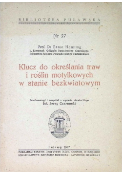 Klucz do określania traw i roślin motylkowych w stanie bezkwiatowym Nr 27 / 47 1947 r.