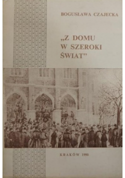 ,,Z domu w szeroki świat"