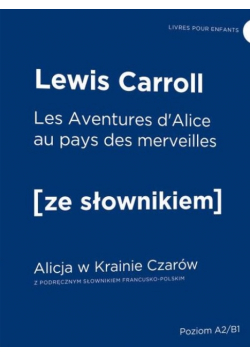 Alicja w Krainie Czarów w. francuska + słownik