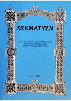 Szematyzm katalog świątyń i duchowieństwa prawosławnej diecezji przemysko-nowosądeckiej