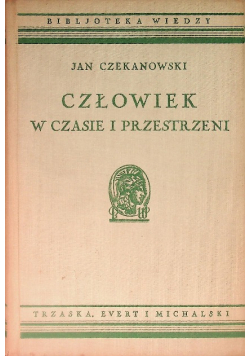 Człowiek w czasie i przestrzeni 1934 r.
