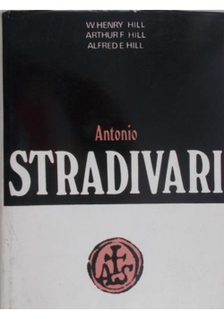 Antonio Stradivari życie i dzieło