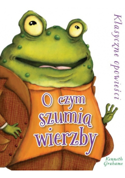 O czym szumią wierzby