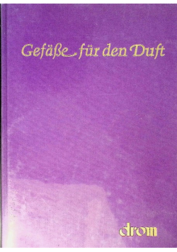 Gefasse fur den Duft