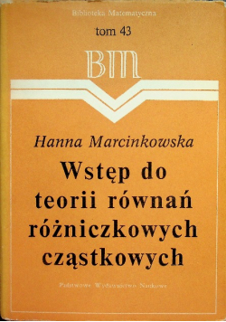 Biblioteka matematyczna Tom 43 Wstęp do teorii równań różniczkowych cząstkowych
