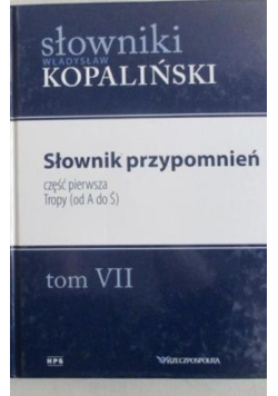 Słownik przypomnień Tom VII
