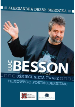 Luc Besson Uśmiechnięta twarz filmowego postmodernizmu