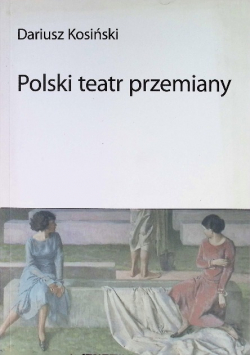 Polski teatr przemiany