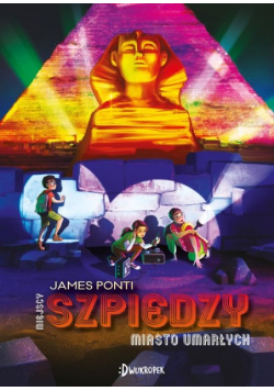 Miasto Umarłych Miejscy Szpiedzy  Tom 4