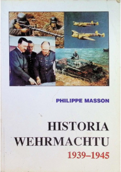Historia Wehrmachtu 1939 - 1945