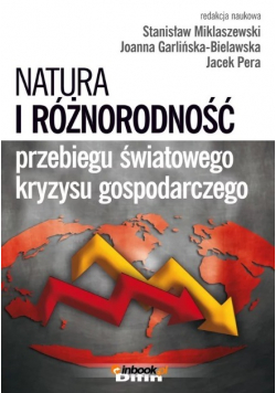 Natura i różnorodność przebiegu światowego kryzysu gospodarczego