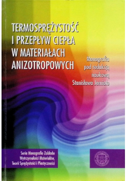 Termosprężystość i przepływ ciepła w materiałach anizotropowych